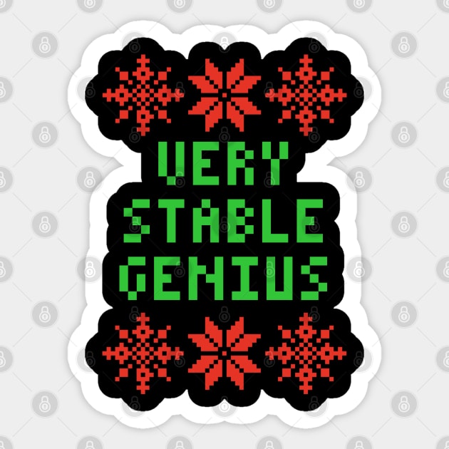 Very Stable Genius - Ugly Christmas Sweater Style Sticker by isstgeschichte